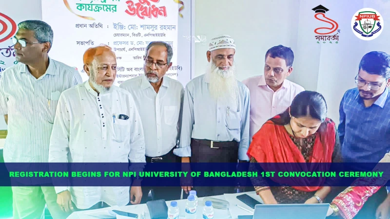 Registration begins for NPI University of Bangladesh 1st Convocation Ceremony
