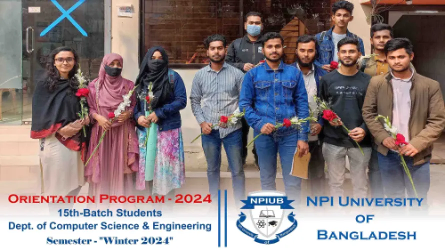 Orientation Program 2024 CSE 15t Batch, NPIUB
