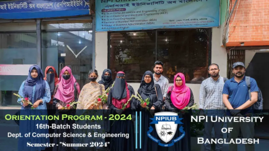 Orientation Program_ Summer-2024 CSE 16t Batch, NPIUB